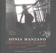 Becoming Maria (7-Volume Set) : Love and Chaos in the South Bronx; Library Edition （Unabridged）