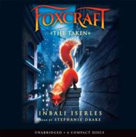 The Taken (6-Volume Set) : Library Edition (Foxcraft) （Unabridged）