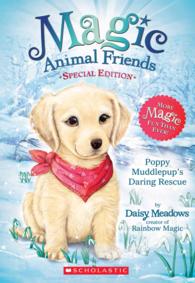 Poppy Muddlepup's Daring Rescue (Magic Animal Friends) （Special）