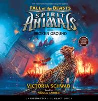 Broken Ground (5-Volume Set) : Library Edition (Spirit Animals: Fall of the Beasts) （Unabridged）