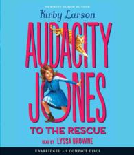 Audacity Jones to the Rescue (6-Volume Set) (Audacity Jones)