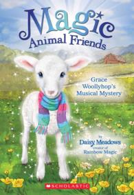 Grace Woollyhop's Musical Mystery (Magic Animal Friends) （Reprint）
