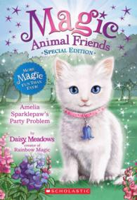 Amelia Sparklepaw's Party Problem (Magic Animal Friends) （DGS REP）