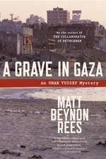 A Grave in Gaza (Omar Yussef Mysteries) （Reprint）