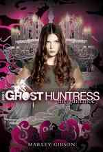 Ghost Huntress Book 2: The Guidance (Ghost Huntress") 〈2〉