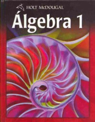 Algebra 1, Grades 9-12 : Holt Mcdougal Algebra 1