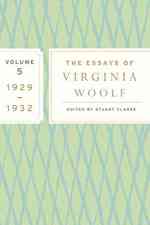 The Essays of Virginia Woolf, Vol. 5 1929-1932: The Virginia Woolf Library Authorized Edition (Virginia Woolf Library")