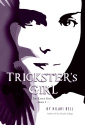 Trickster's Girl: The Raven Duet Book #1 (Raven Duet")