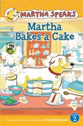 Martha Bakes a Cake (Green Light Readers， Level 2: Martha Speaks)