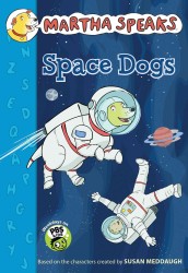 Space Dogs (Martha Speaks Chapter Books (Hardcover))