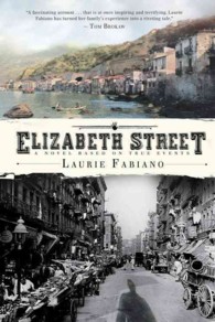 Elizabeth Street : A Novel Based on True Events （Revised）
