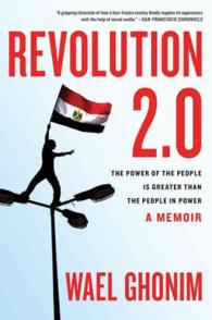 Revolution 2.0: The Power of the People Is Greater Than the People in Power