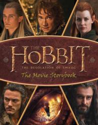 The Hobbit : The Desolation of Smaug - the Movie Storybook （MTI）