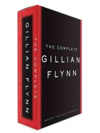 The Complete Gillian Flynn (3-Volume Set) : Gone Girl / Dark Places / Sharp Objects （BOX）
