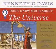 Don't Know Much about the Universe (5-Volume Set) : Everything You Need to Know about the Cosmos but Never Learned （Abridged）