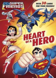 Heart of a Hero (Dc Super Friends) （ACT CLR）