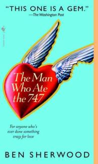 The Man Who Ate the 747 （Reprint）