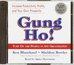 Gung Ho! (2-Volume Set) : Turn on the People in Any Organization （Abridged）