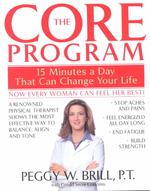 The Core Program : Fifteen Minutes a Day That Can Change Your Life