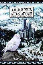 Lord of Snow and Shadows (The Tears of Artamon)