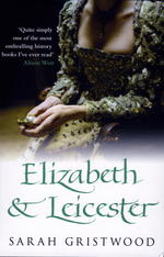 エリザベス１世の恋の真相<br>Elizabeth & Leicester -- Paperback