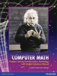 Computer Math : Problem Solving for Information Technology with Student Solutions Manual （2ND）
