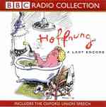 Hoffnung (2-Volume Set) : A Last Encore Includes the Oxford Union Speech (Bbc Radio Collection) （Unabridged）