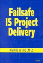 Failsafe Is Project Delivery