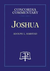 Joshua - Concordia Commentary (Concordia Commentary)