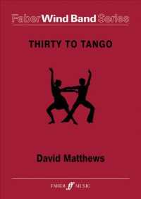 Thirty to Tango : Score and Parts, Score & Parts (Faber Edition: Faber Wind Band Series)