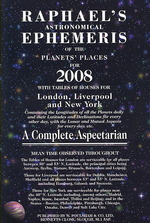 Raphael's Astronomical Ephemeris of the Planets' Places for 2008