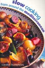 Slow Cooking from around the Mediterranean