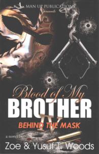 Behind the Mask (Blood of My Brother)