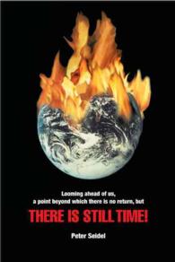 There Is Still Time : To Look at the Big Picture...and Act