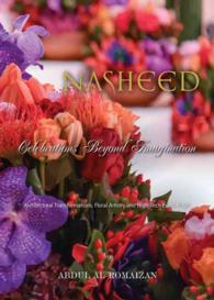 Nasheed: Celebrations Beyond Imagination : Architectural Transformations, Floral Artistry and High-Tech Event Magic