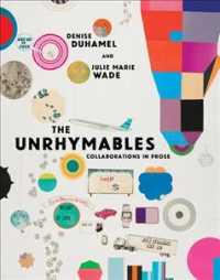 The Unrhymables : Collaborations in Prose