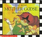 Real Mother Goose Board Book -- Board book (English Language Edition)