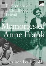 Memories of Anne Frank : Reflections of a Childhood Friend （Reprint）