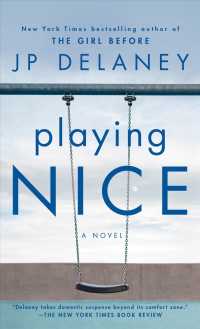 Playing Nice : A Novel