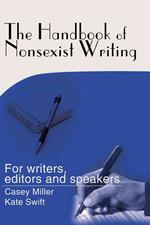 The Handbook of Nonsexist Writing （2ND）