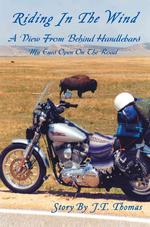 Riding in the Wind : A View from Behind Handlebars