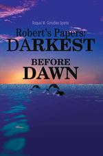Robert's Papers : Darkest before Dawn