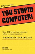 Did You Just Say You Stupid Computer!