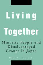 共に生きる：日本のマイノリティ<br>Living Together : Minority People and Disadvantaged Groups in Japan