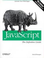 Javascript : The Definitive Guide (Java Series)