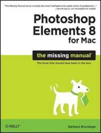 Photoshop Elements 8 for Mac : The Missing Manual (Missing Manual) （1ST）