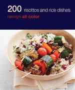 200 Risottos and Rice Dishes (Hamlyn All Color Cookbooks W/200 Recipes Each)