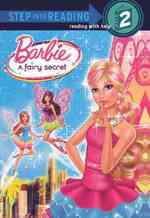 Barbie a Fairy Secret (Barbie: Step into Reading, Step 2) （Reprint）