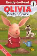Olivia Plants a Garden (Olivia: Ready-to-read, Level 1) （Reprint）