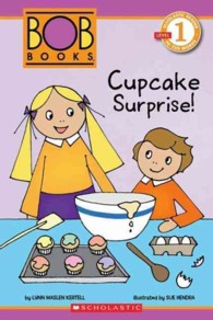 Cupcake Surprise! (Bob Books/scholastic Reader Level 1) （Reprint）